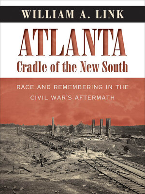 cover image of Atlanta, Cradle of the New South